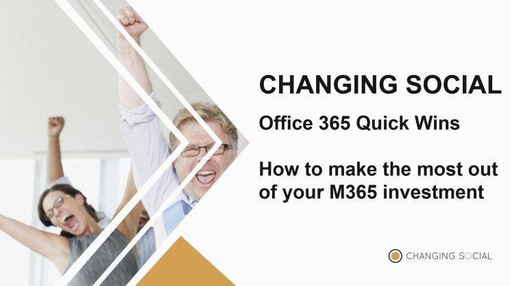 Office 365 quick wins!