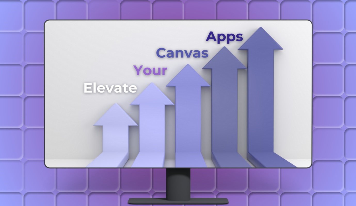 Elevate your Canvas App