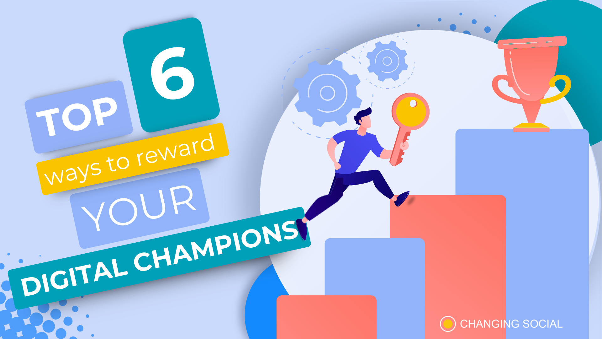 Top 6 ways to reward your Digital Champions