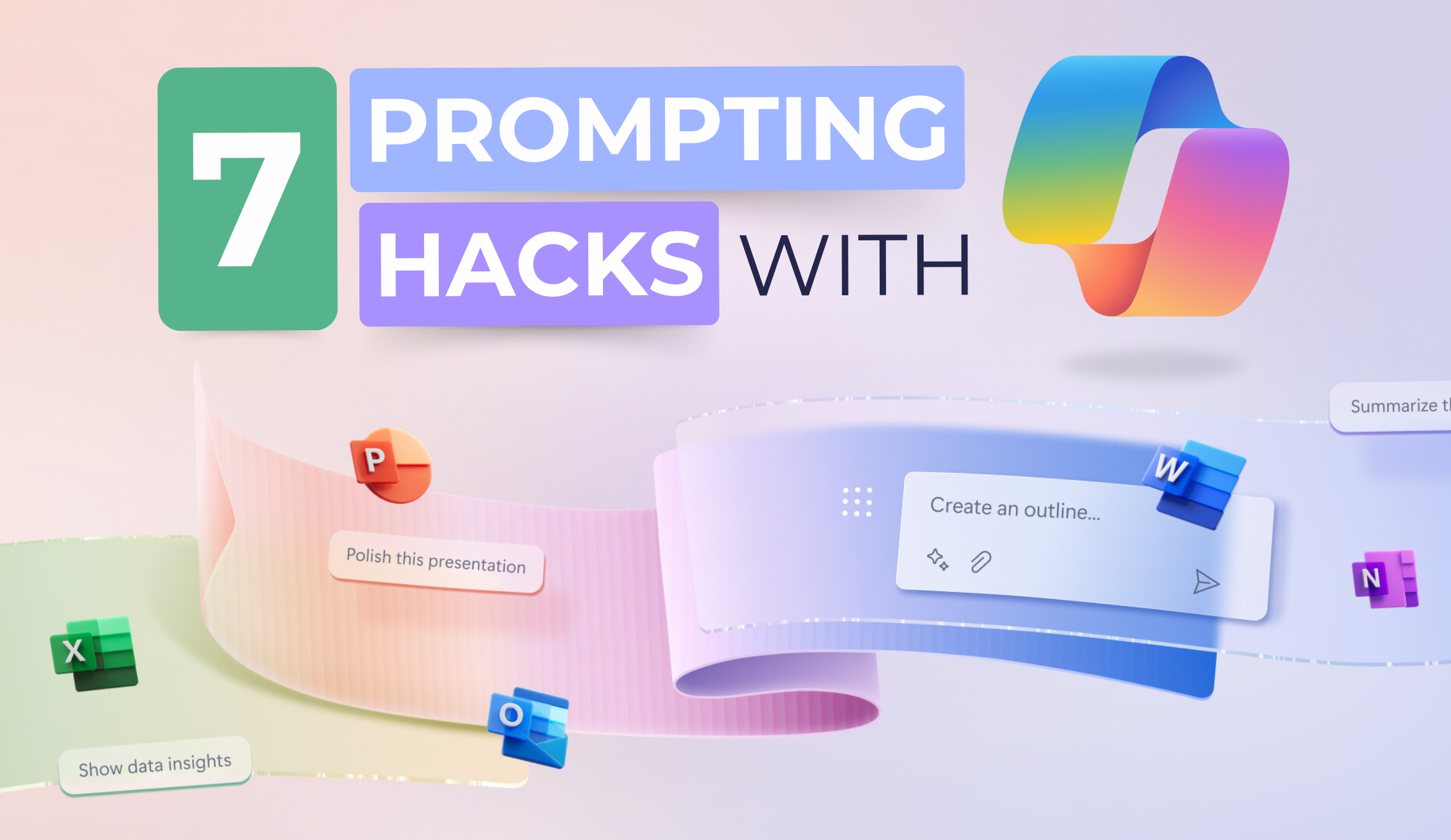 7 Prompting Hacks to Make Copilot Your Ultimate Workday Sidekick