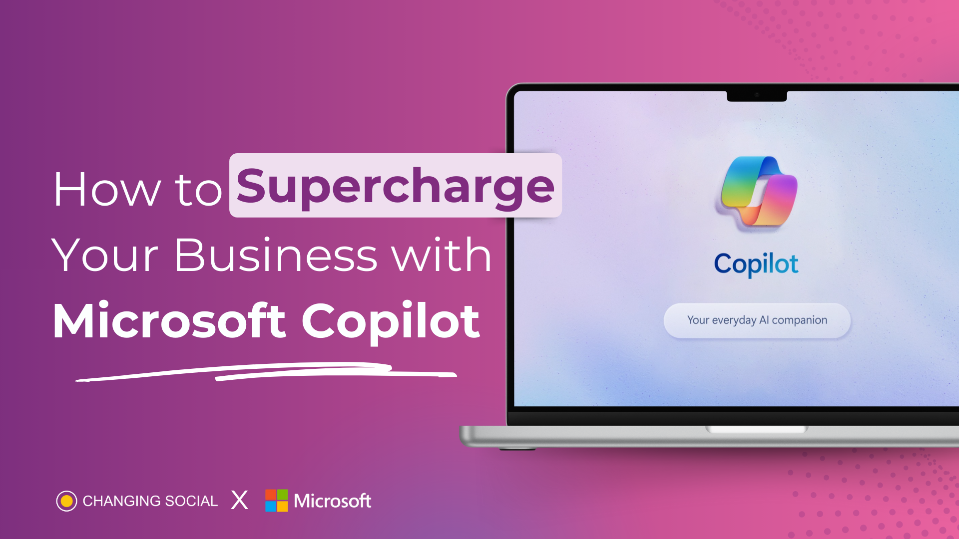 How to supercharge your business with Microsoft Copilot