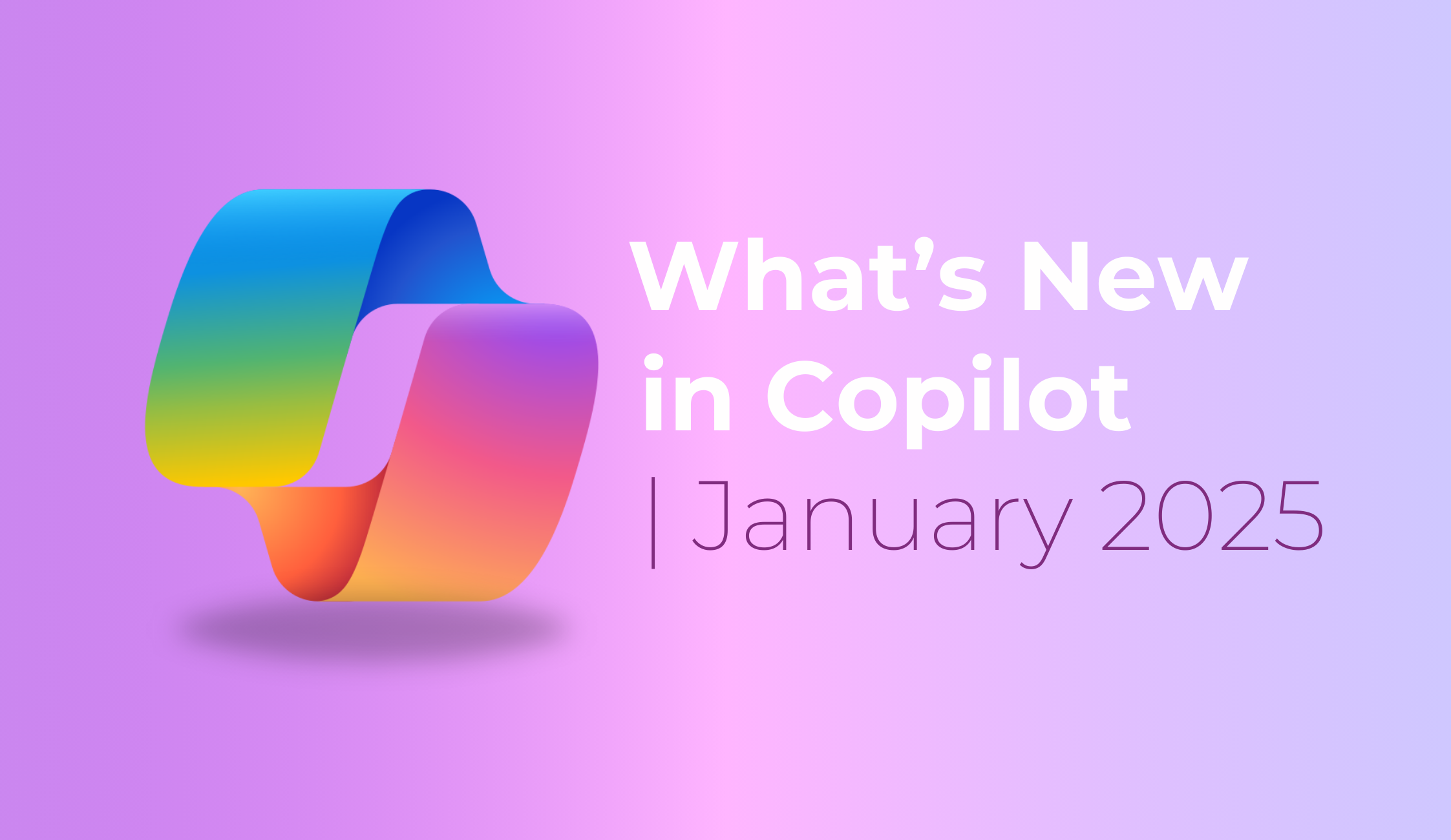 Whats New in Copilot January 2025