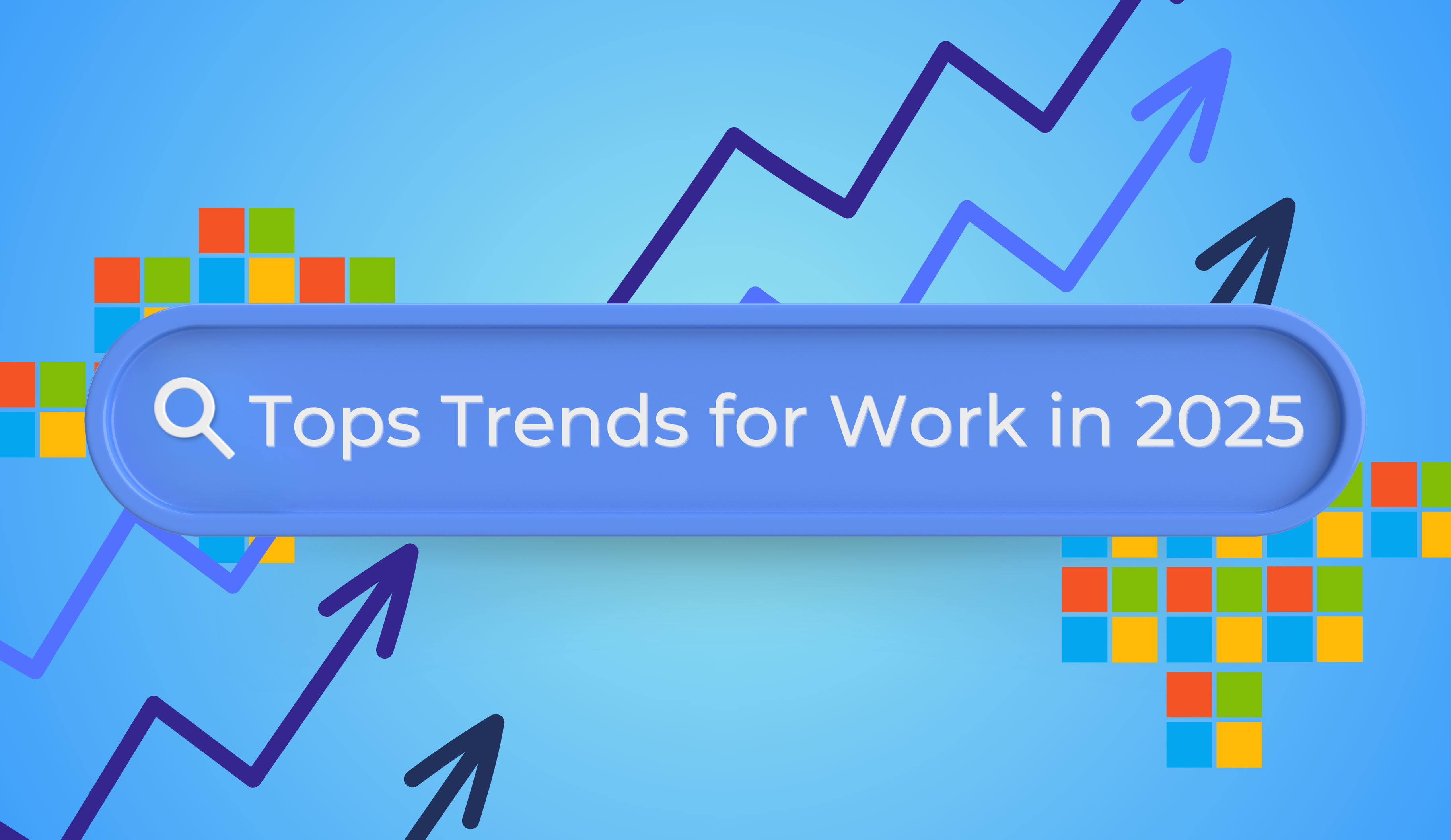 Top Trends That Will be Shaping the Future for Work in 2025
