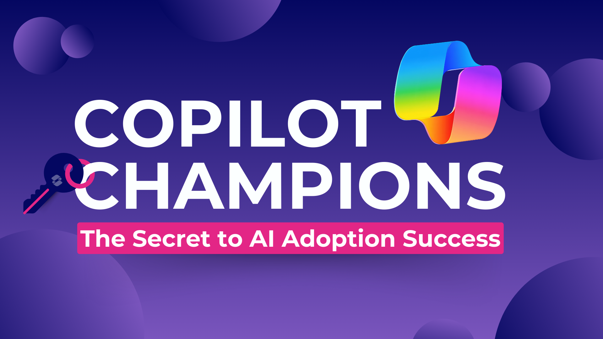 Copilot Champions, The Secret to AI Adoption Success
