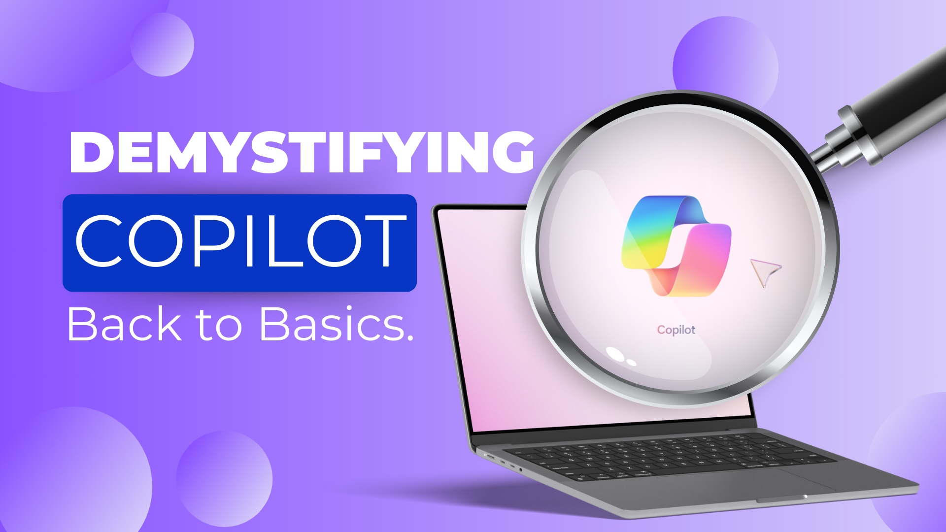demystifying copilot | back to basics